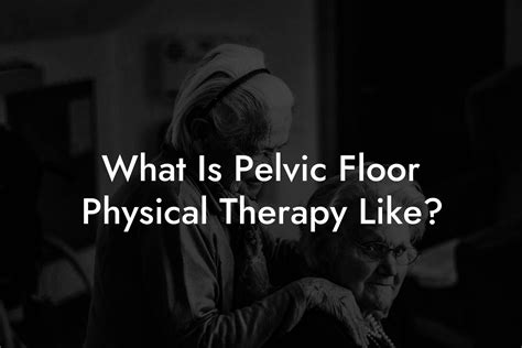 Best Pelvic Floor Pt Nyc For Home Style