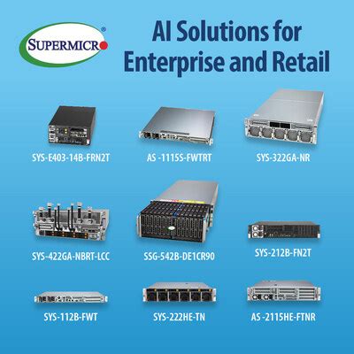 Supermicro Empowers AI-driven Capabilities for Enterprise, Retail, and ...