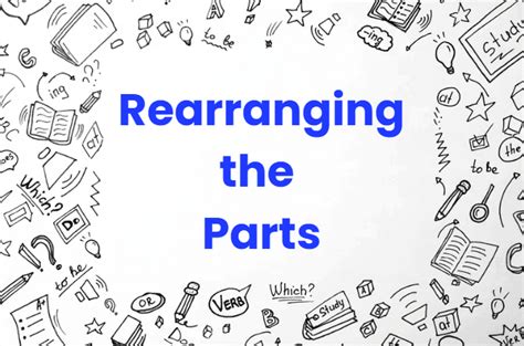Rearranging the Parts - Rules and Examples - English Language ...