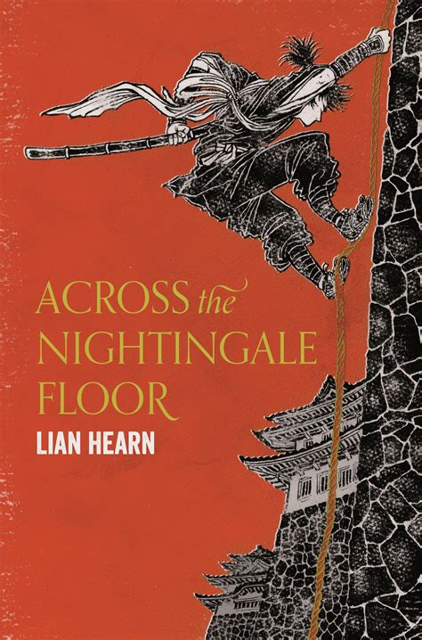 Across the Nightingale Floor: Lian Hearn: 1 (Tales of the Otori, 1 ...