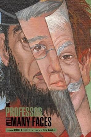 The Professor with Many Faces eBook : HAINES, GEORGE S.: Amazon.in ...