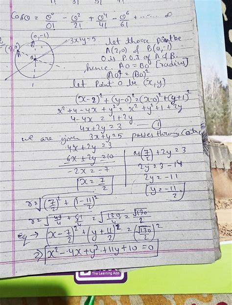 Find equation the circle passing through the point(0,-1) and (2,0) and ...