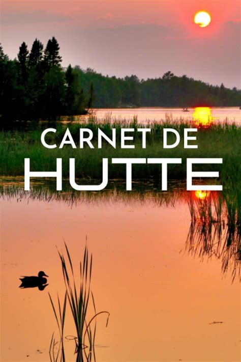 Buy Carnet de Hutte: Cahier de Hutte | Carnet de Gabion | Journal de ...