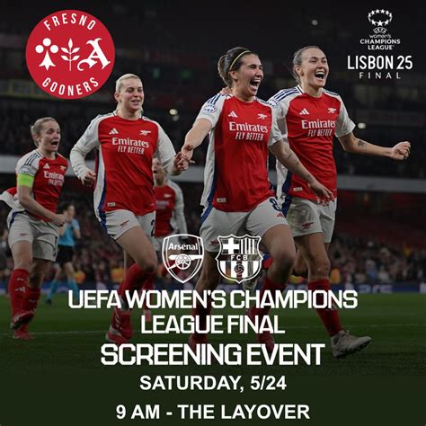 UCL Final: Arsenal vs Barcelona, The Layover, Fresno, 24 May 2025 ...