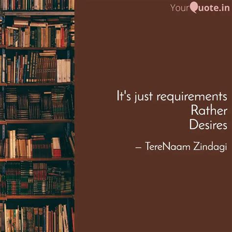 It's just requirements Ra... | Quotes & Writings by Kapileswar Dash ...