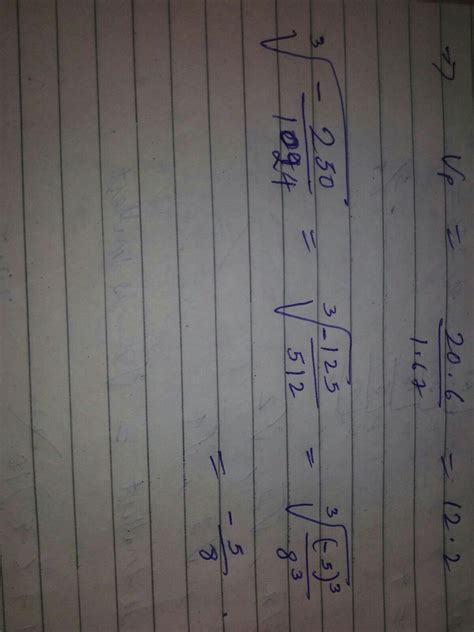 find the cube root of : (-250)/(1024) - Brainly.in