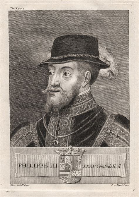 "Philippe III XXXIe Comte de Holl." - Philip III of Spain (1578-1621 ...