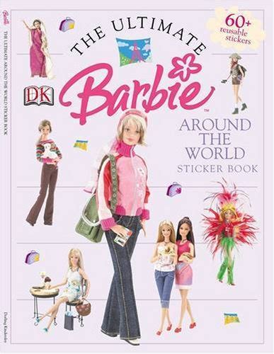 Barbie™ Ultimate All Around the World Sticker Book : DK, Saunders ...