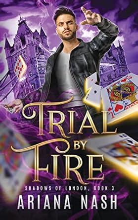 Trial by Fire : Nash, Ariana: Amazon.in: Books
