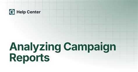 Analyzing Campaign Reports | Help Center