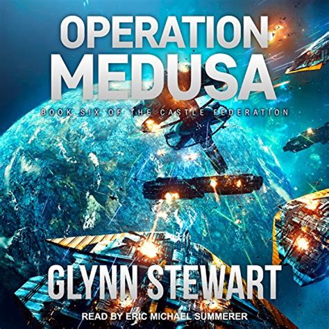 Operation Medusa: Castle Federation Series, Book 6 (Audio Download ...