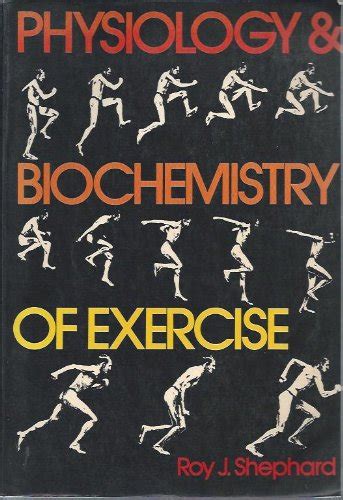 Physiology and Biochemistry of Exercise : Shephard, Roy J.: Amazon.in ...