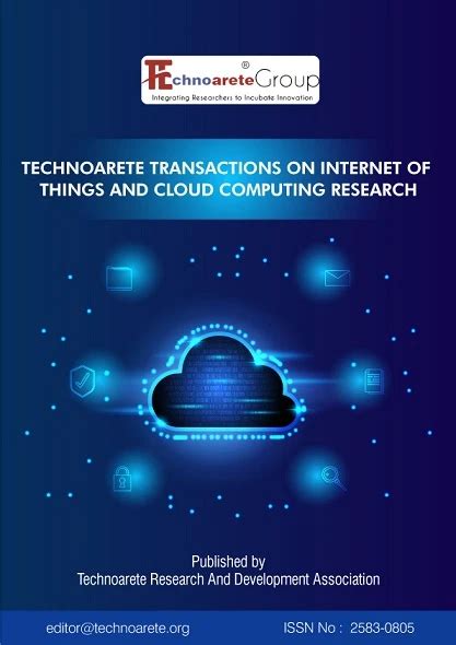 Technoarete Transactions on Internet of Things and Cloud Computing Research