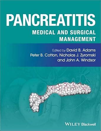 Pancreatitis: Medical and Surgical Management eBook : Adams, David B ...