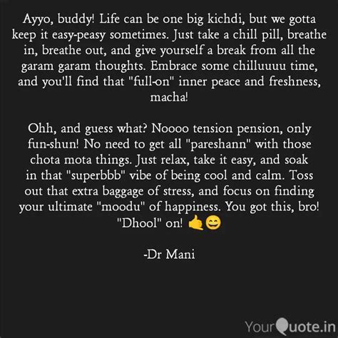 Ayyo, buddy! Life can be ... | Quotes & Writings by Dr Mani Shankar ...
