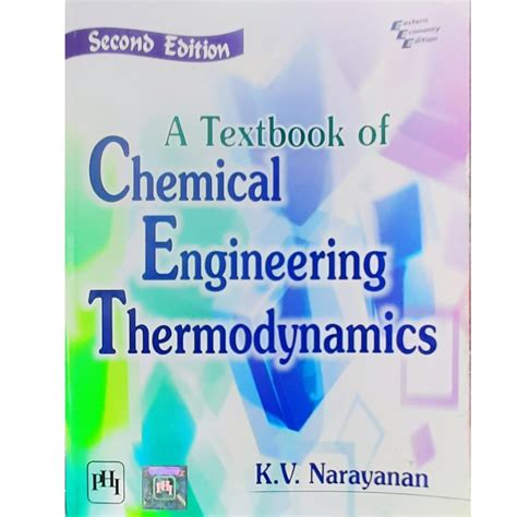 Buy A textbook of Chemical Engineering Thermodynamics by KV Narayanan ...