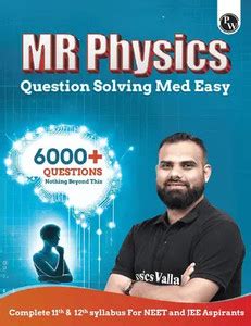 Pw Mr Physics Questions Solving Med Easy | Chapterwise And Topicwise ...