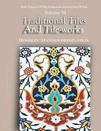 Buy Traditional Tiles And Tile-works: 6 (Main Features of the ...