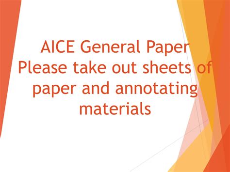 PPT - AICE General Paper Please take out sheets of paper and annotating ...