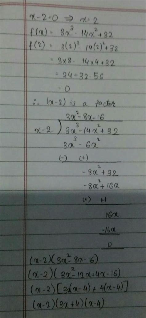 1a. show that x-2 is a factor of 3x³ - 14x² + 321b. hence factorize 3x³ ...