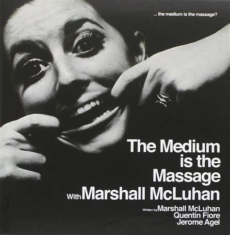 The Medium Is The Massage: Marshall McLuhan, Marshall McLuhan, Jerome ...