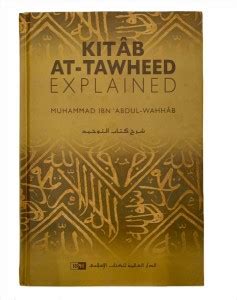 Kitab At-Tawheed Explained: Buy Kitab At-Tawheed Explained by Muhammad ...