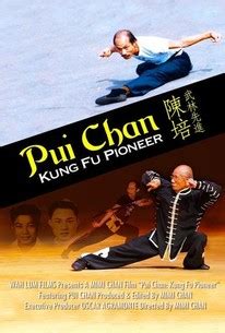 Pui Chan: Kung Fu Pioneer (2012) | Rotten Tomatoes