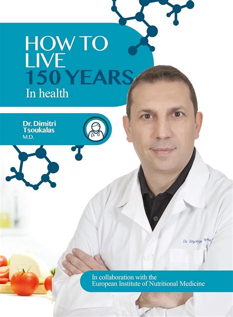 How to Live 150 Years in health eBook : Dr. Dimitris Tsoukalas: Amazon ...