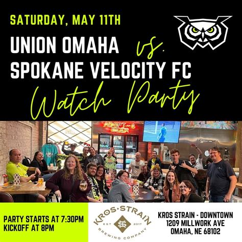 Union Omaha v. Spokane Velocity Watch Party, Kros Strain Draft Works ...