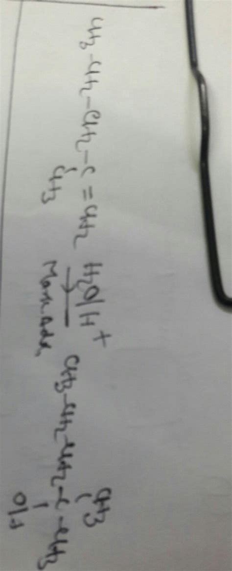 Obtain 2-methylpentan-2-ol from 2-methyl-1-pentene - Brainly.in