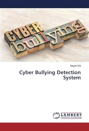 Cyber Bullying Detection System : Amazon.in: Books
