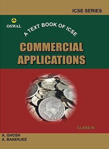 Commercial Applications: Textbook for ICSE Class 9 (Sample Papers ...