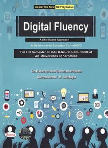 Digital Fluency Nep For 1 And 2 Sem Ba Bsc Bcom Bbm : Kau: Buy Digital ...