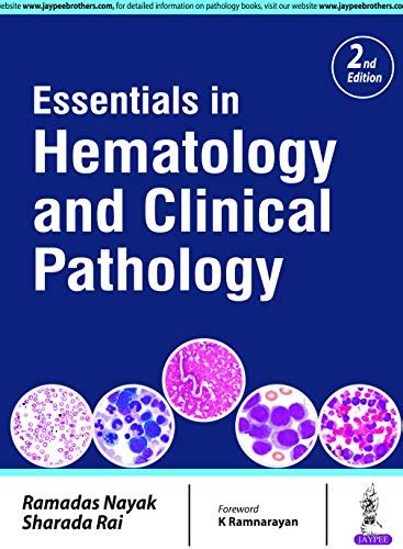 Essentials in Hematology and Clinical Pathology eBook : Nayak, Ramadas ...