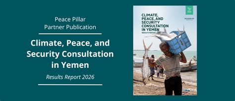 Climate, Peace, and Security Consultation in Yemen: Results Report 2026 ...