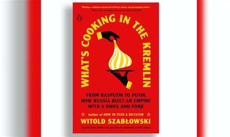 Chef’s table: What’s cooking in Kremlin? A mix of propaganda, paranoia