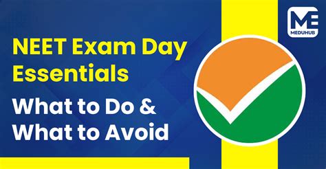 NEET Exam Day Essentials- What to Do & What to Avoid