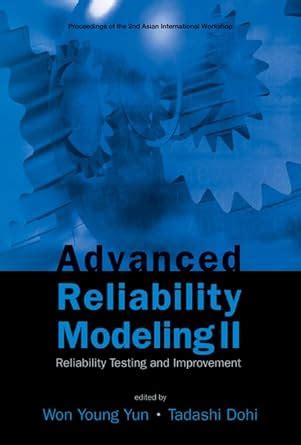 Buy Advanced Reliability Modeling Ii: Reliability Testing And ...