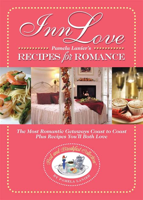 Buy Inn Love: Recipes for Romance (Bed and Breakfast Collection) Book ...