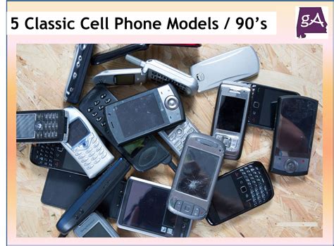 5 Classic Cell Phone Models From the ‘90s