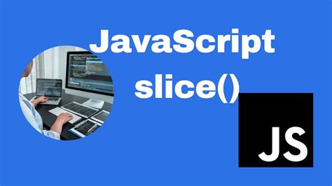 How to Use Slice with String in JavaScript 的图像结果