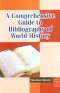 A Comprehensive Guide To Bibliography Of World History : Amazon.in: Books