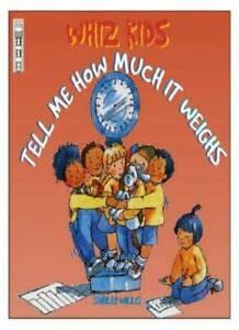 Tell Me How Much it Weighs (Whiz kids) : Willis, Shirley: Amazon.in: Books