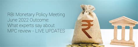 RBI Monetary Policy Meeting June 2022 Outcome: What experts say about ...