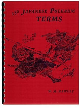 150 Japanese polearm terms : M W. Hawley: Amazon.in: Books