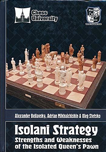 Buy Isolani Strategy - Strengths and Weaknesses of the Isolated Queen's ...