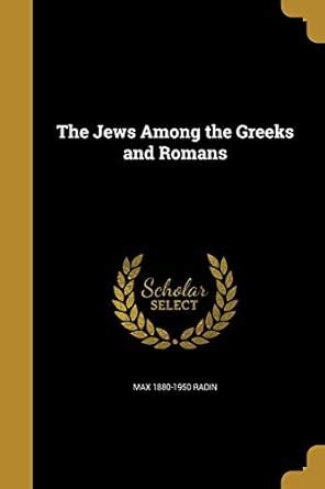 Buy The Jews Among the Greeks and Romans Book Online at Low Prices in ...