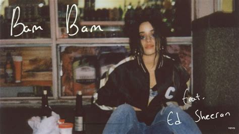 Lirik Lagu Bam Bam by Camila Cabello feat. Ed Sheeran - Jurnal Makassar