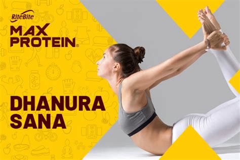 Dhanurasana (Bow Pose) - Steps & Benefits of Dhanurasana – RiteBite Max ...