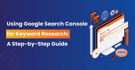 Guide for Using Google Search Console in Keyword Research